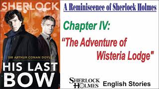 [MultiSub] Sherlock Holmes Story - His Last Bow: “ The Adventure of Wisteria Lodge \