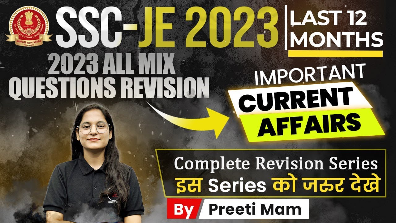 SSC JE Current Affairs | Last 12 months revision series | SSC JE 2023 ...