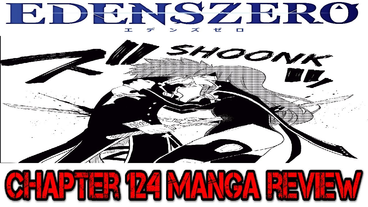 Edens Zero Chapter 124 Manga Review. Elsie And Justice's Kiss YouTube