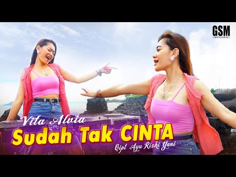 Dj Sudah Tak Cinta - Vita Alvia I Official Music Video