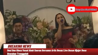 Dasi Dan Gincu Vocal Abah Saeran Bersama Artis Desaz Live Dusun Njujur Desa Dawuhan Trenggalek