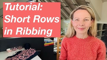 Tutorial: Adding Short Rows in Ribbing to raise the back neckline - Mostly Knitting Podcast