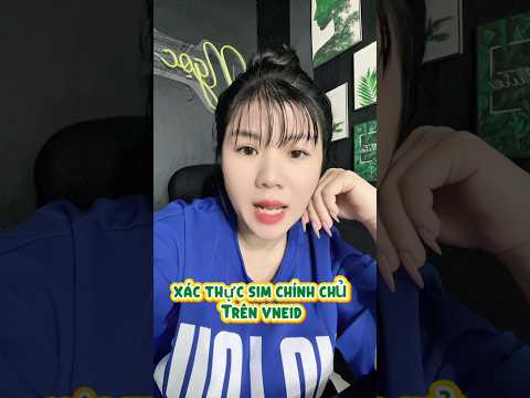 Xác thực sim chính chủ #lehuubinh #tintuc #tintucdoday #tinnong24h