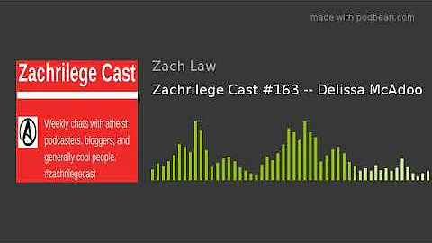 Zachrilege Cast #163 -- Delissa McAdoo