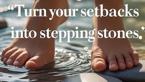 🔥OVERCOMING CHALLENGES: EMBRACING FAILURE & TURNING SETBACKS INTO STEPPING STONES TO SUCCESS🔥