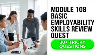 Master These 5 Basic Employability Skills to Get Hired Fast in 2026 | Module 108 Review