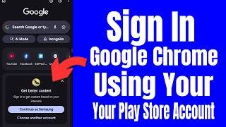 How To Sign In Google Chrome Using Your Play Store Account