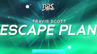 Travis Scott ‒ ESCAPE PLAN ? [Bass Boosted]