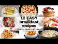 12 quick and easy breakfast recipes reels compilation