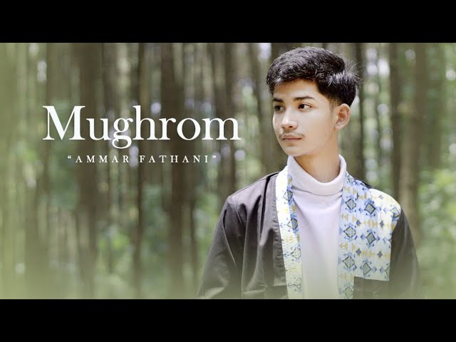 Mughrom - Ammar Fathani class=