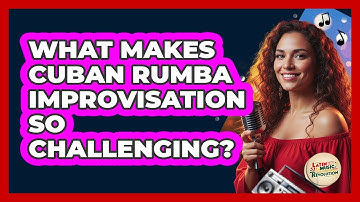 What Makes Cuban Rumba Improvisation So Challenging? - Latin Music Revolution