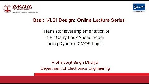 4 Bit Carry Look Ahead Adder Transistor Level Implementation using Dynamic CMOS Logic