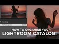 Organise Your Lightroom Catalog!
