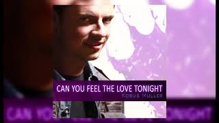 Kobus Muller - Can You Feel The Love Tonight (The Lion King) ELTON JOHN cover Resimi