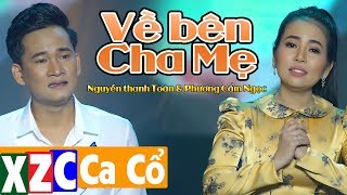 Tân Cổ Về Bên Cha Mẹ - Phương Cẩm Ngọc Nguyễn Thanh Toàn