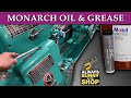 Monarch Oil, Grease, and Sure Shot Rebuild + PROBLEMS!