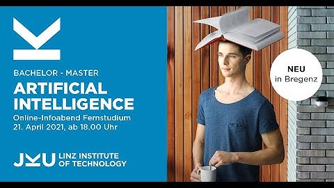 Infoabend JKU Bachelor- & Masterstudium Artificial Intelligence in Bregenz