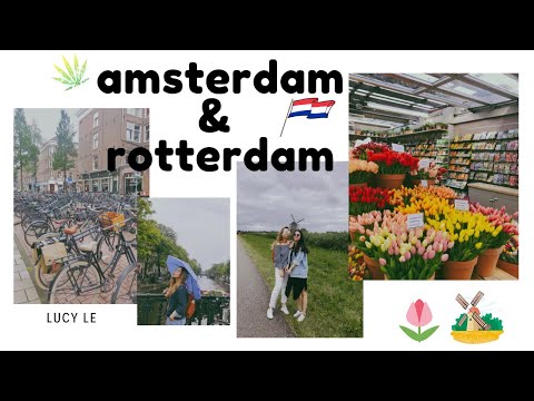 WE WENT TO AMSTERDAM & ROTTERDAM 🇳🇱  FT. EMMA SSI (AUGUST 2019)