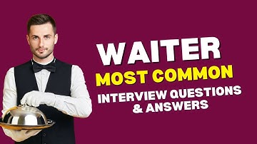 Waitress + Waiter Interview Questions and Answers for 2025