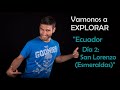 Descubriendo Ecuador. Día 2, San Lorenzo (Esmeraldas)