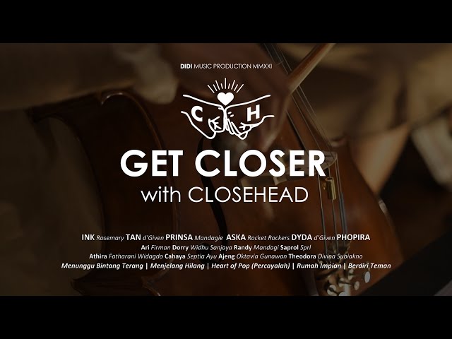 GET CLOSER with CLOSEHEAD (OFFICIAL LIVE SESSION EP) class=