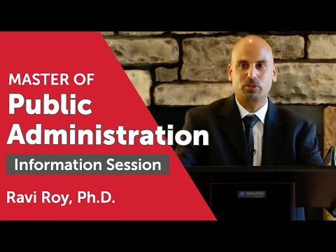 Master of Public Administration Information Session, Ravi Roy, PhD