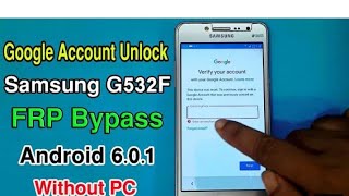 Samsung Galaxy Grand Prime Plus ModelG532F Frp Bypass Without Computers Google Account Unlock Remove