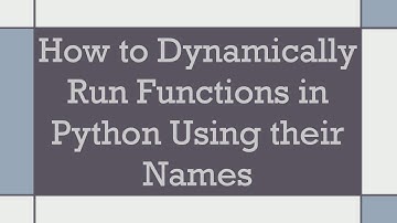 How to Dynamically Run Functions in Python Using their Names