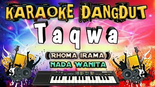 TAQWA ( Roma irama ) karaoke nada wanita