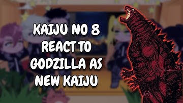 Kaiju No.8 React To Godzilla As New Kaiju || Gacha React