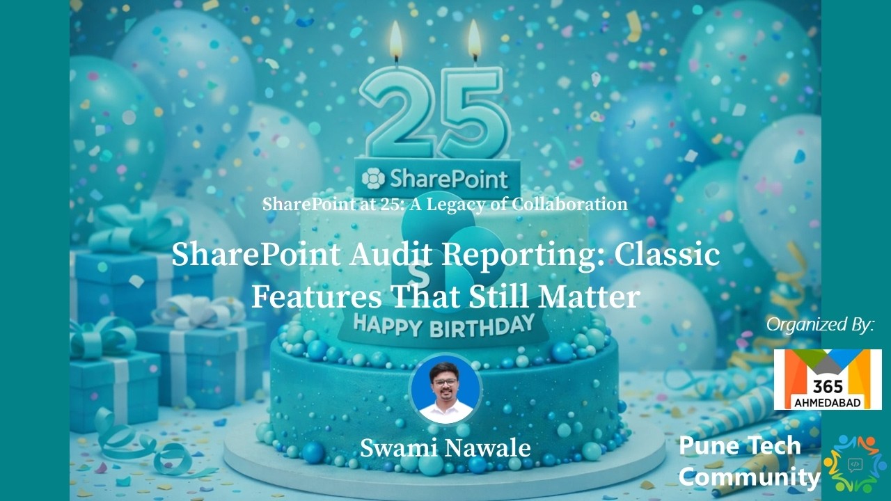 SharePoint at 25 - SharePoint Audit Reporting: Classic Features That Still Matter