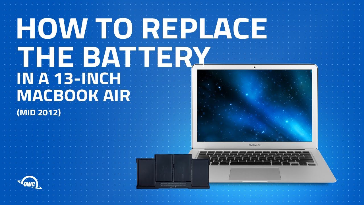 How To Replace The Battery In A 13 Inch Macbook Air Mid 12 Updated Youtube