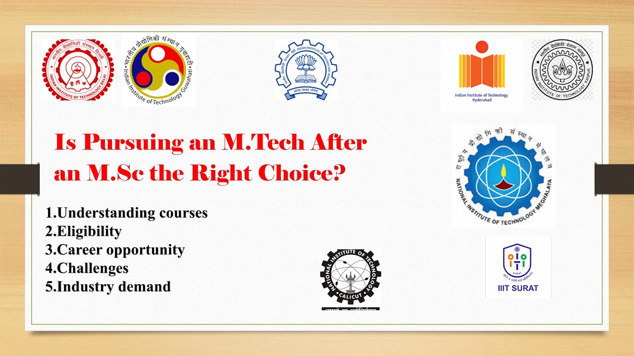 M.Tech after MSc right career choice or not 