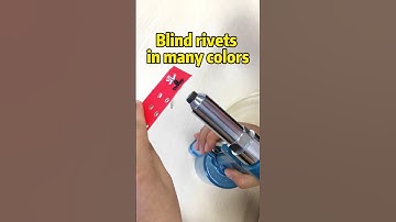 Blind rivets in many colors