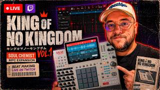 New MPC Expansion Pack Just Dropped | King of No Kingdom | Soul Chemist