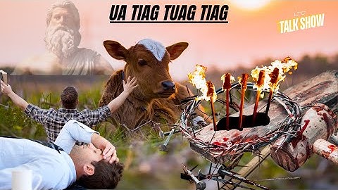 KEV KHAUM KEV NPAM YEEJ MUAJ TIAG2