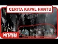 5 cerita Kapal Hantu Paling Terkenal di Dunia