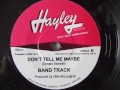 BAND TRACK Don&#39;t tell me maybe