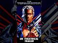 The Terminator (1984) UK Theatrical Trailer