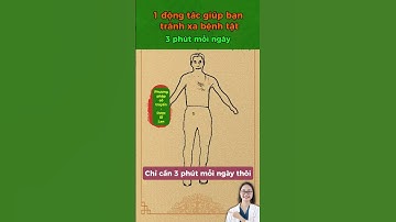 1 động tác giúp bạn tránh xa bệnh tật #duocsilan #suckhoe #cotruyen #dongy