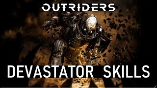 Devastator Class: Skills Showcase | Outriders (Gameplay \& Guide)