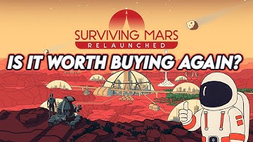 Surviving Mars Relaunched Review - Is it Worth Buying Again?