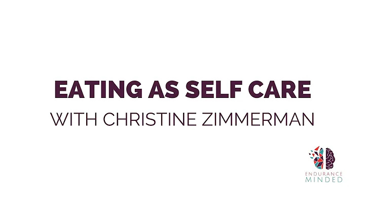 Eating as Self Care with Christine Zimmerman