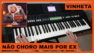 VINHETA NÃO CHORO MAIS POR EX - FLAGUIM MORAL (COMPLETA)