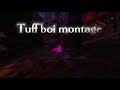 Tuff boi montage top 45 ground @Itslegacy_vr ￼