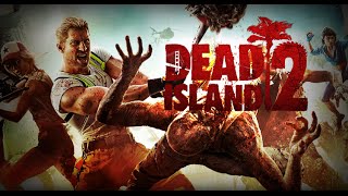 Dead Island 2 трейлер от Nicera