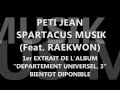 Peti jean  spartacus musik audio  feat raekwon