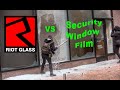 Riot glass vs security window film