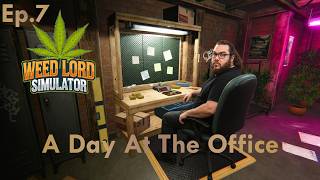 A Day At The Office - Ep.7 | Weed Lord Simulator (PS5)