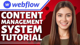 How to Use CMS Webflow l Content Management System (Webflow Tutorial)